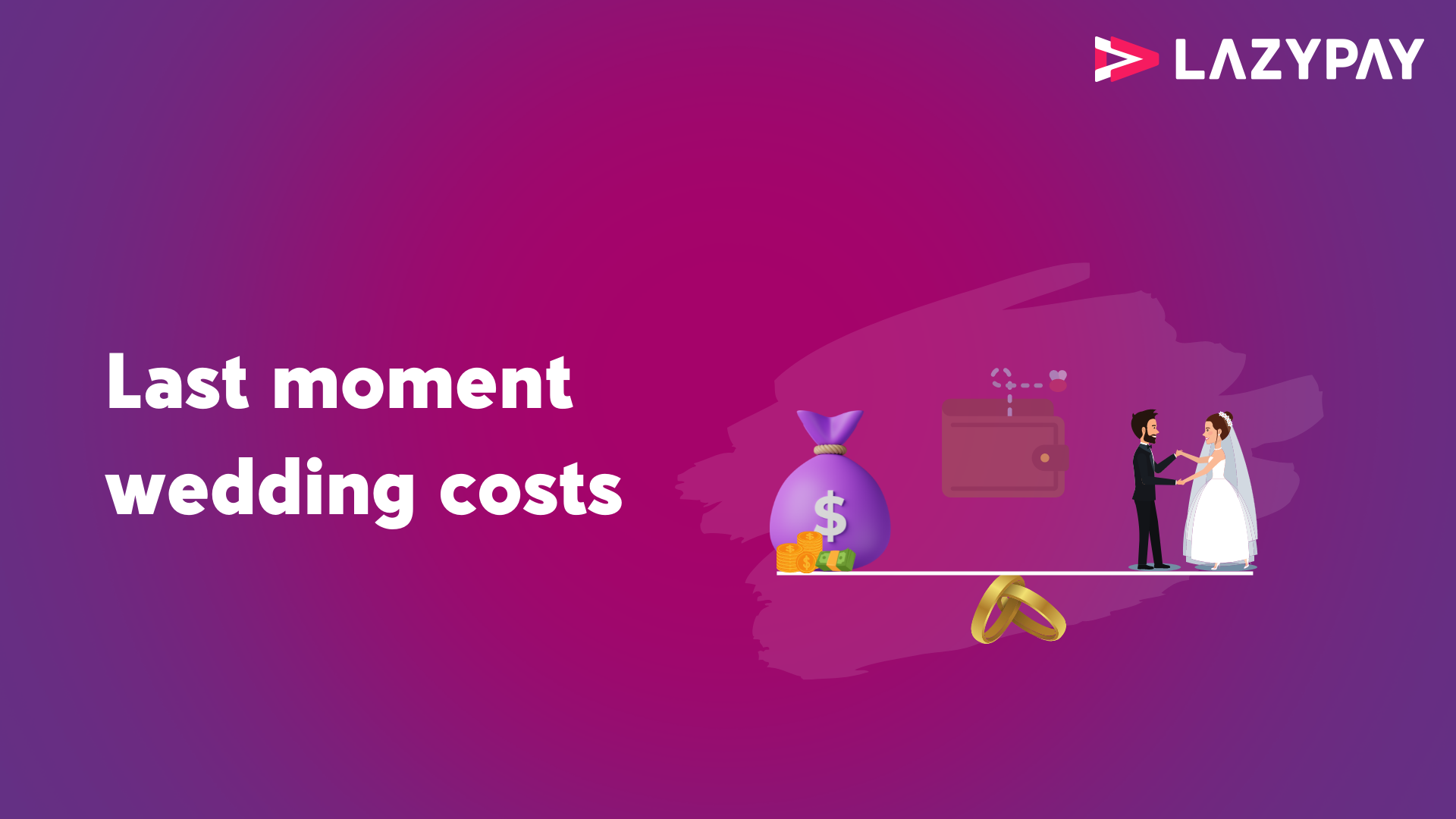 Last moment wedding costs, festive expenses or home renovation How a